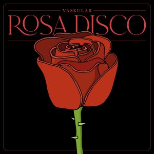 Vaskular – Rosa Disco (dps49)
